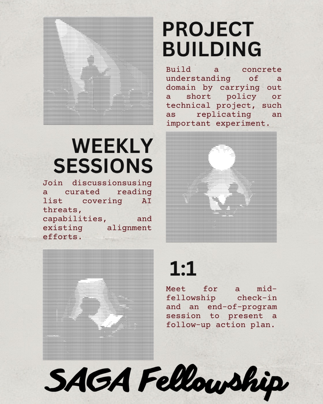 Fellowship structure: project building, weekly sessions, one to one